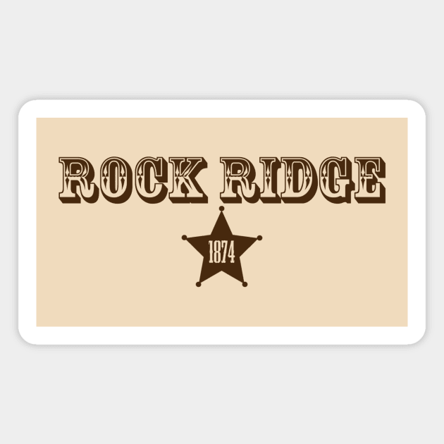 Rock Ridge 1874 Magnet by GloopTrekker